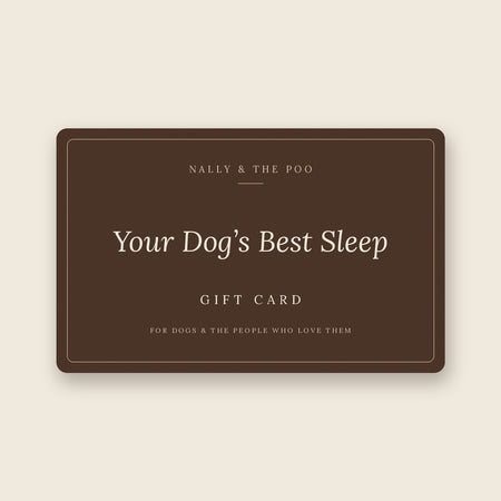 Nally & The Poo gift card – Your Dog's Best Sleep