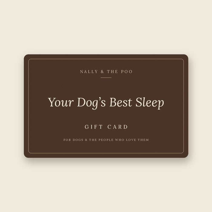 Nally & The Poo gift card – Your Dog's Best Sleep
